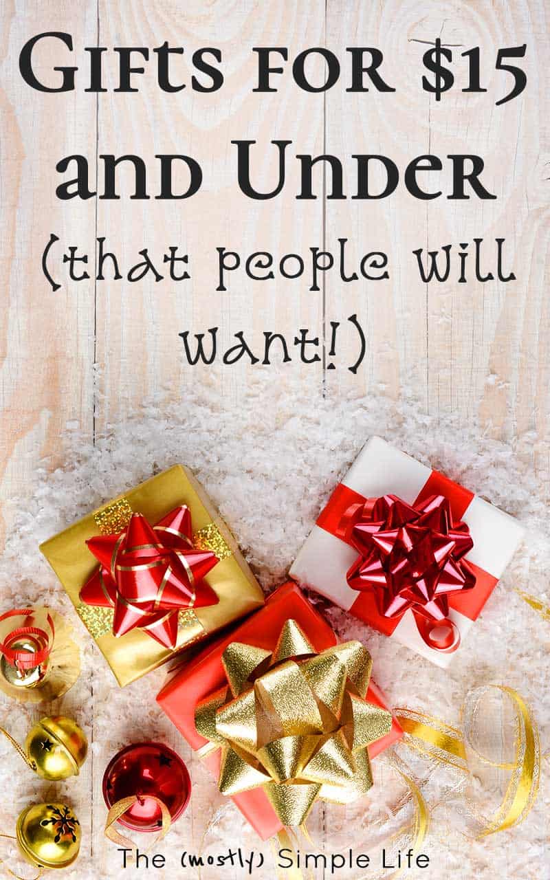 Gifts for $15 and Under (that people will want!)