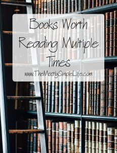 Book Worth Reading Multiple Times - I'm sharing the list of books I keep coming back to. I'm love to know which books you've read more than once! 