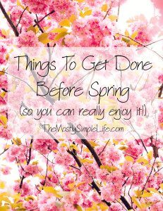 Things To Get Done Before Spring So You Can Really Enjoy It!