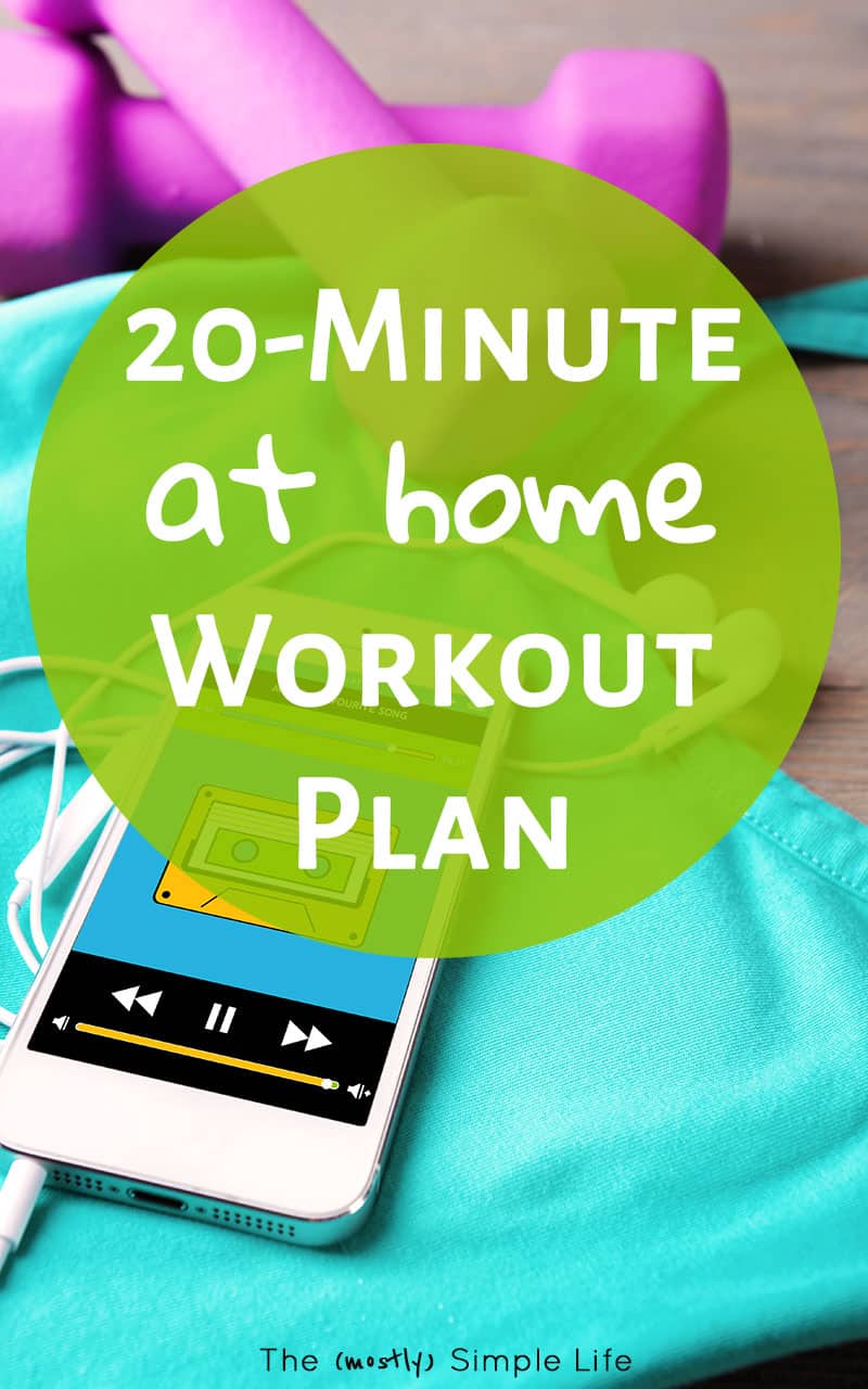 My Simple 20 Minute Workout Routine