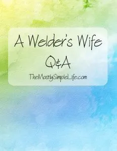 Q Welder's Wife Q&A