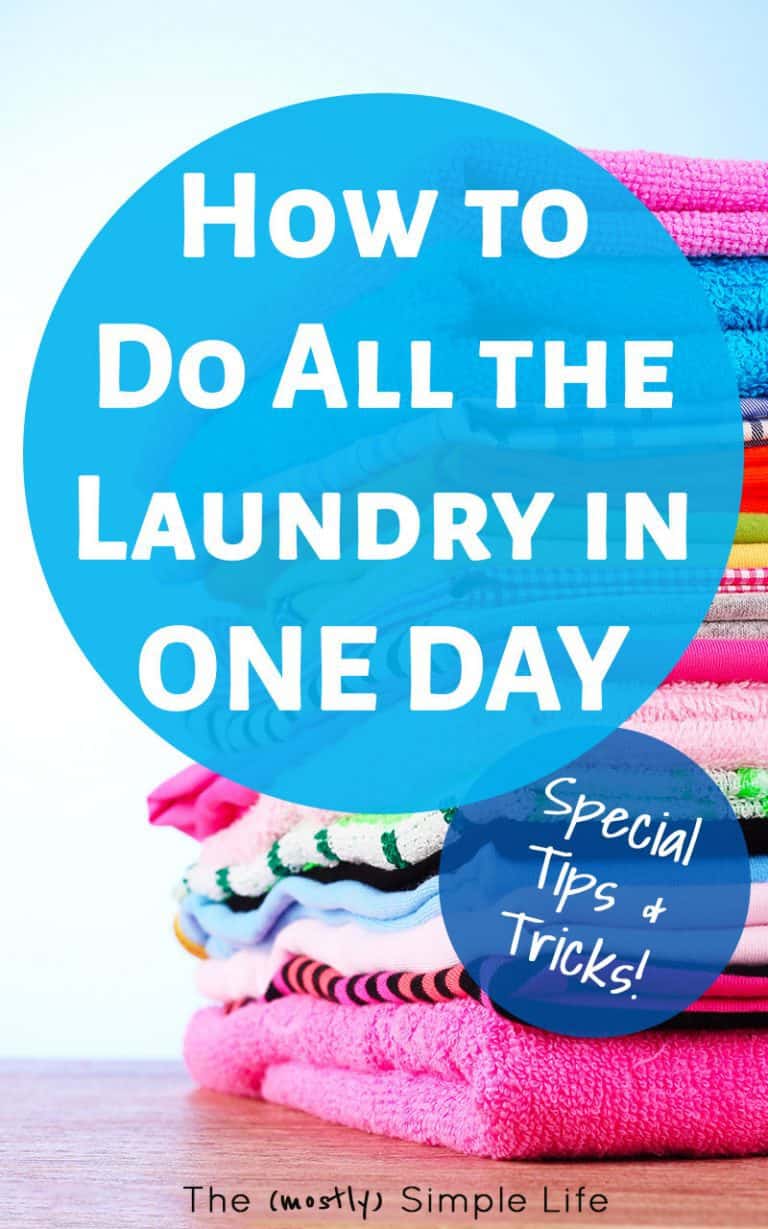 How To Get The Laundry Done In One Day The (mostly) Simple Life
