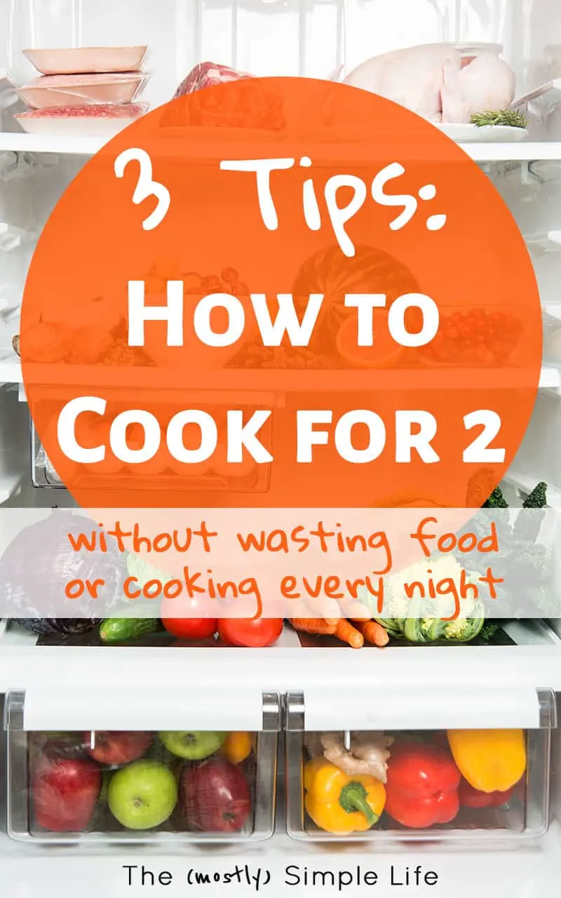 3 Tips On How To Cook for Two