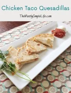 Chicken Taco Quesadillas