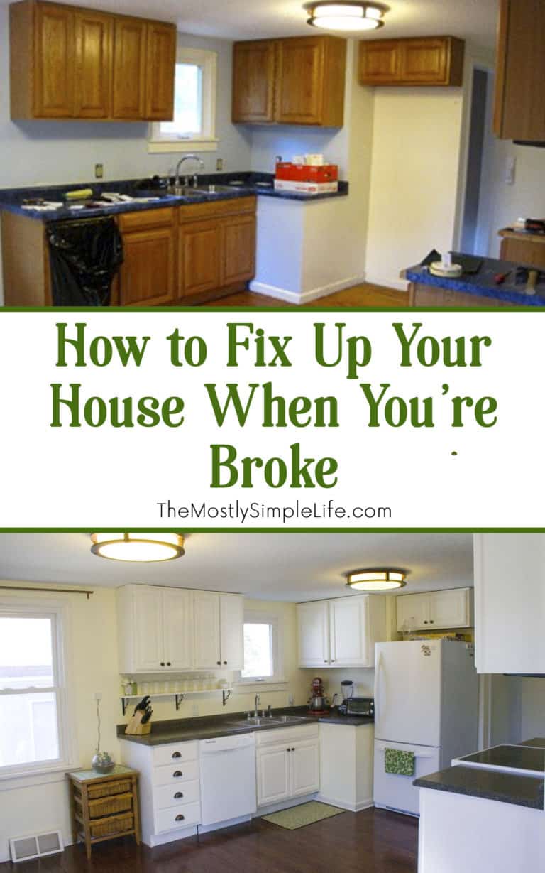 How to Fix Up Your House When You're Broke The (mostly) Simple Life