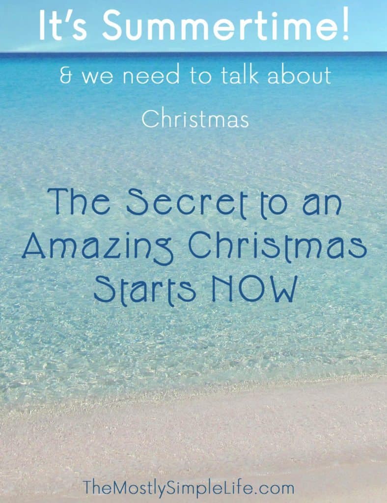 The secret to an amazing Christmas starts NOW! In the summer! Start planning that Christmas budget with these simple steps: