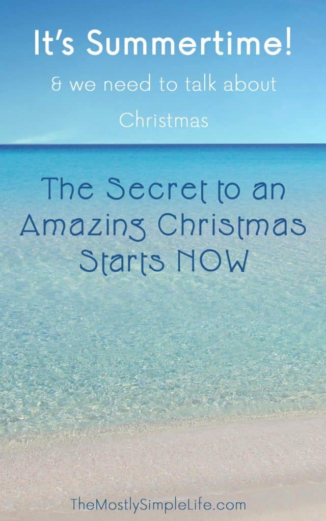 The secret to an amazing Christmas starts NOW! In the summer! Start planning that Christmas budget with these simple steps:
