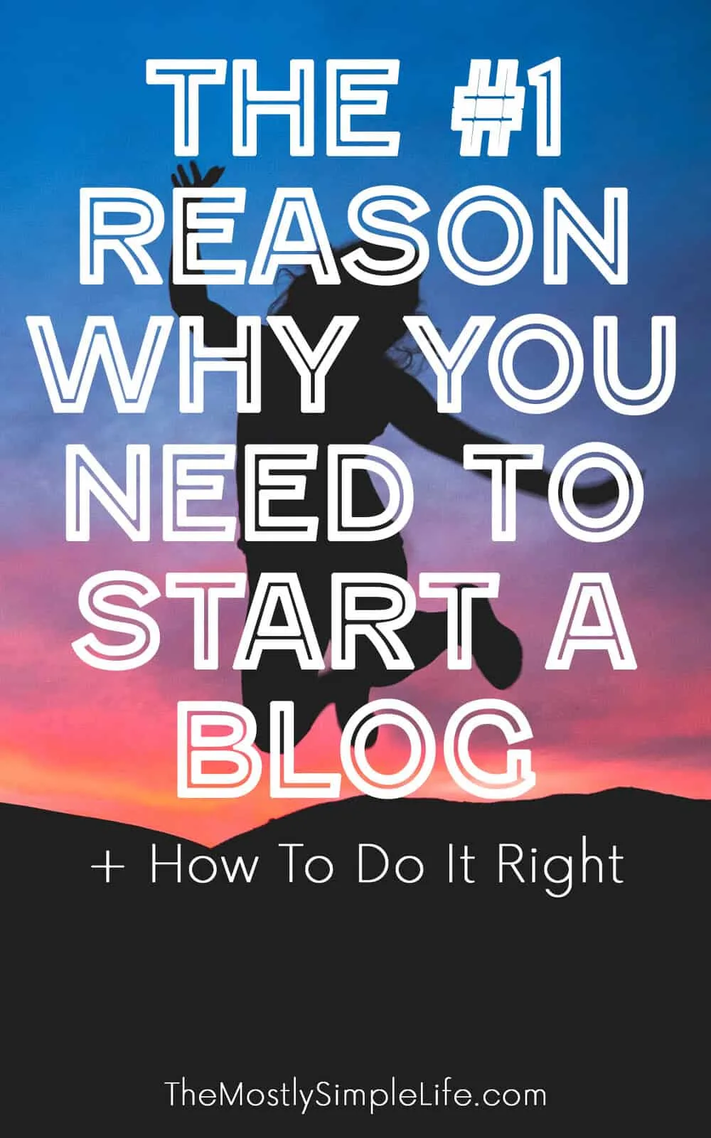 The #1 Reason Why You Need to Start a Blog + How To Do It