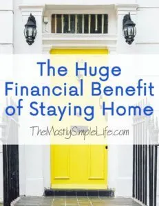 financial benefit of staying home feature
