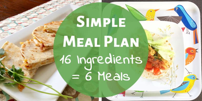 Super Simple Meal Plan Grocery List 16 Ingredients 6 Meals The Super Simple Meal Plan Grocery List 16 Ingredients 6 Meals The