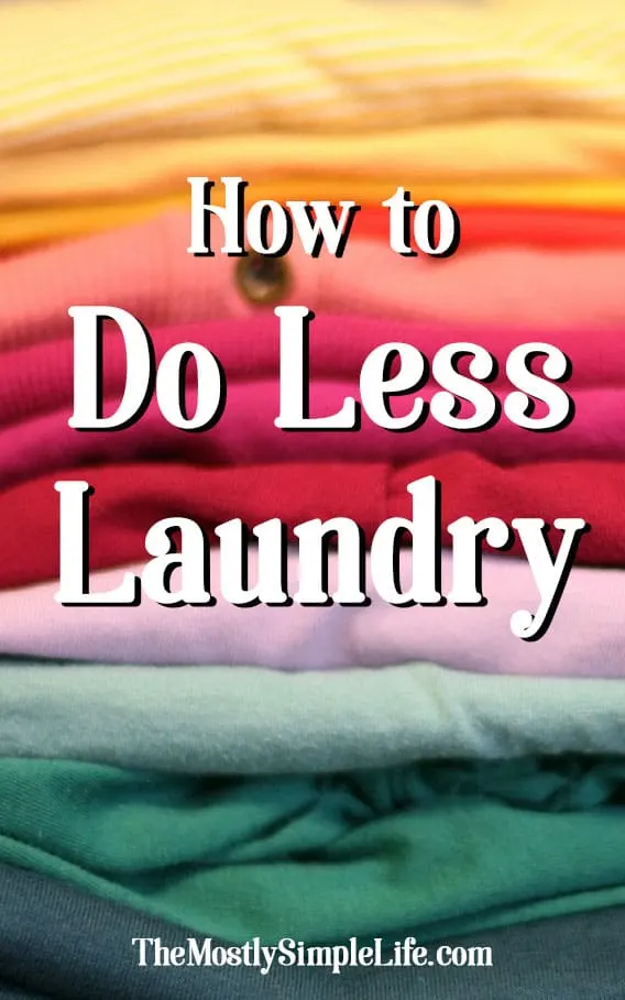 How to Do Less Laundry