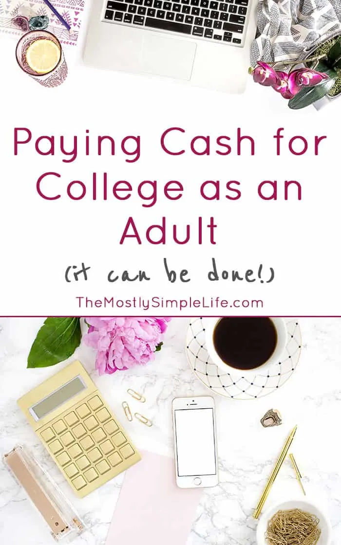 Paying Cash for College as an Adult (it can be done!)