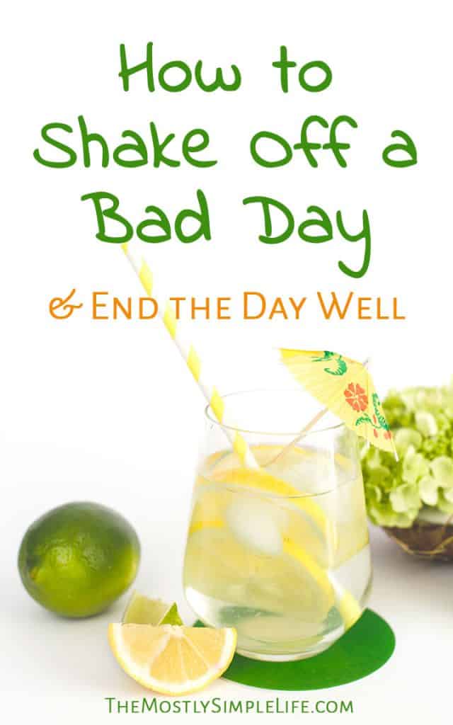 How to Shake Off a Bad Day | Have a good day | Click through for tips to start using now! 