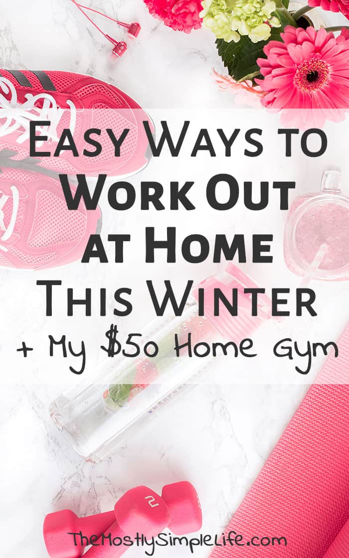 Easy Ways to Work Out at Home This Winter