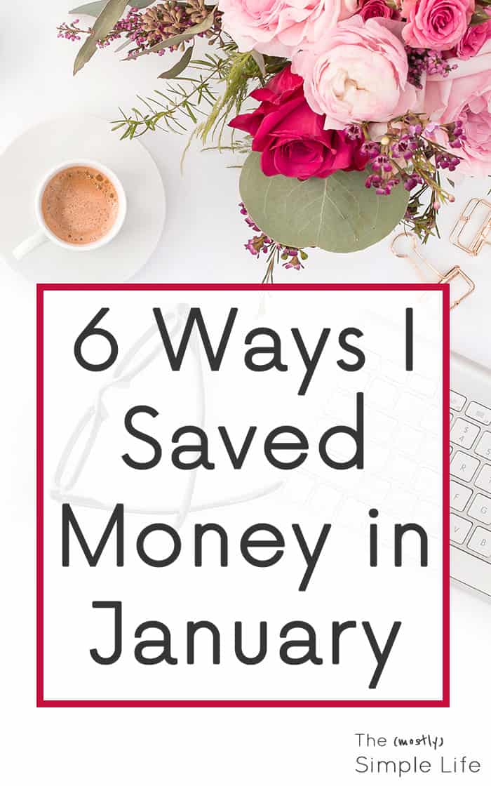 6 Ways I\'ve Saved Money Recently