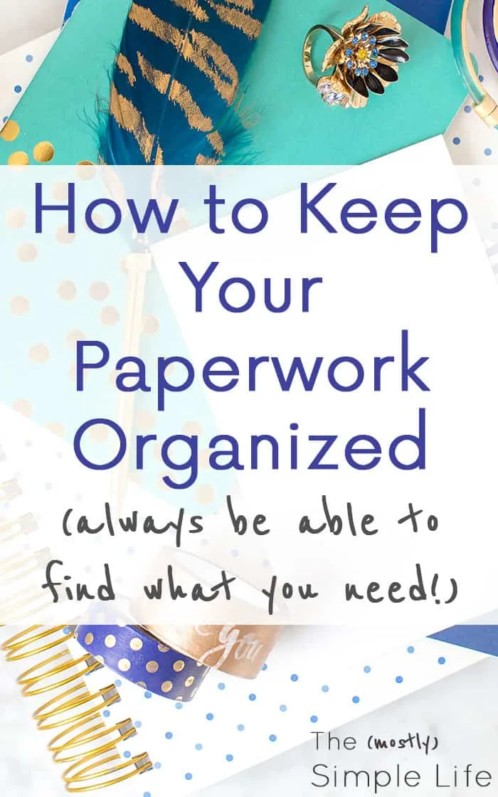 How to Keep Your Paperwork Organized