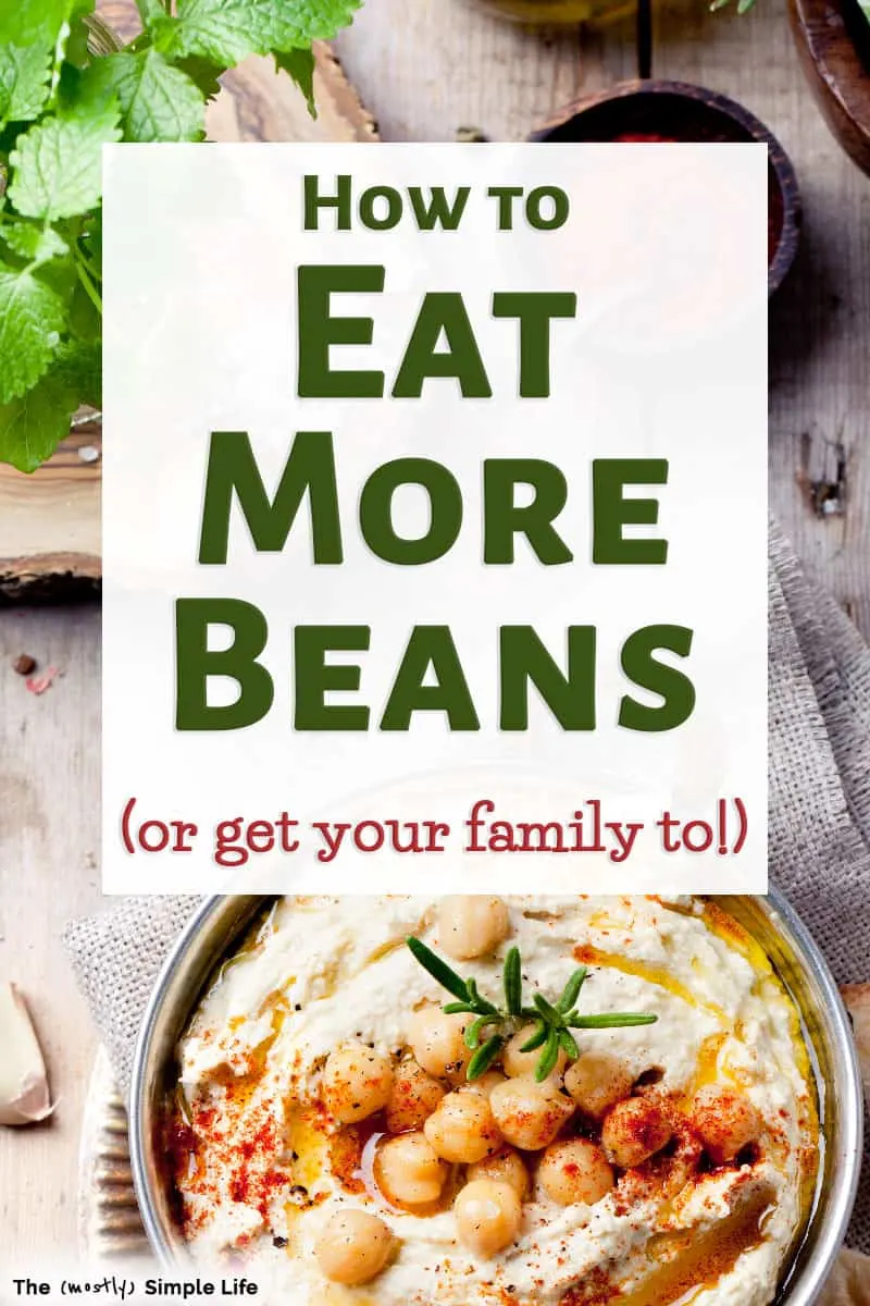 How to Eat More Beans (or get your family to)
