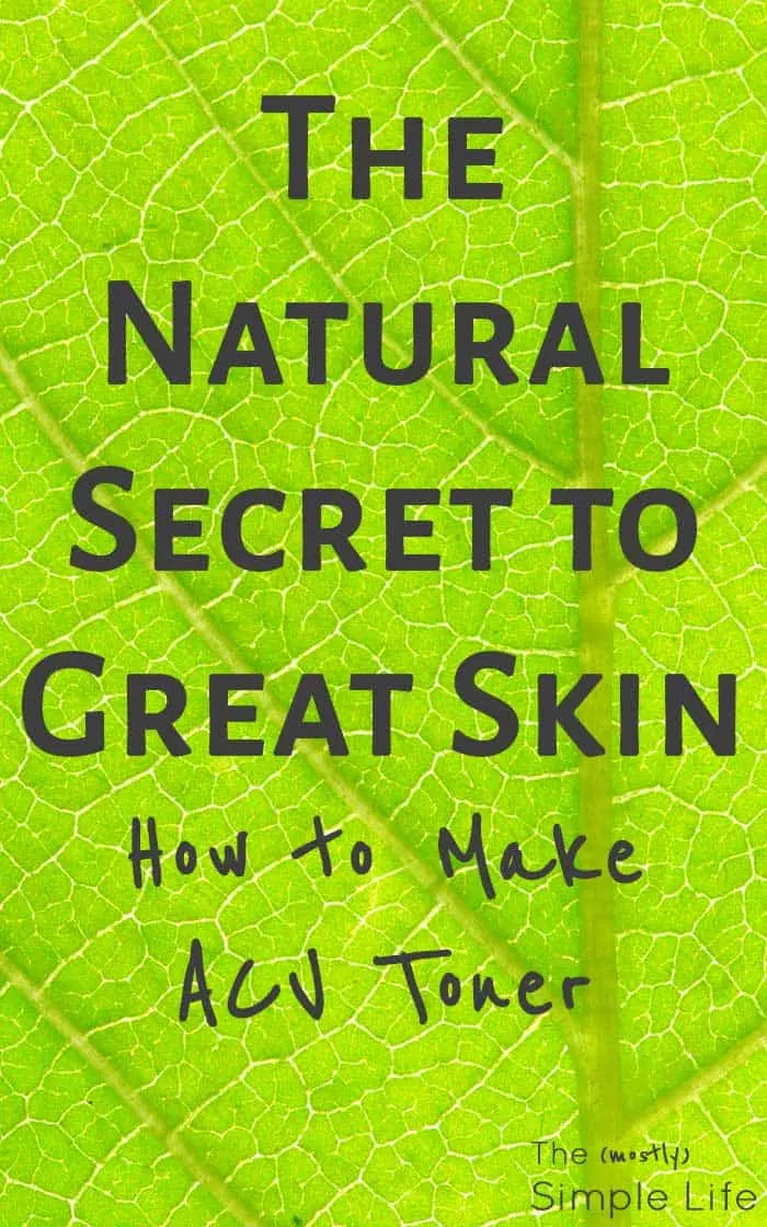 The Natural Secret to Great Skin: ACV Toner