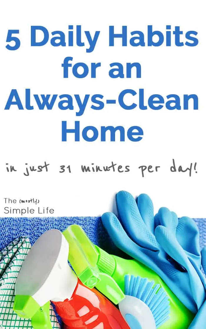 5 Daily Habits for an Always-Clean Home