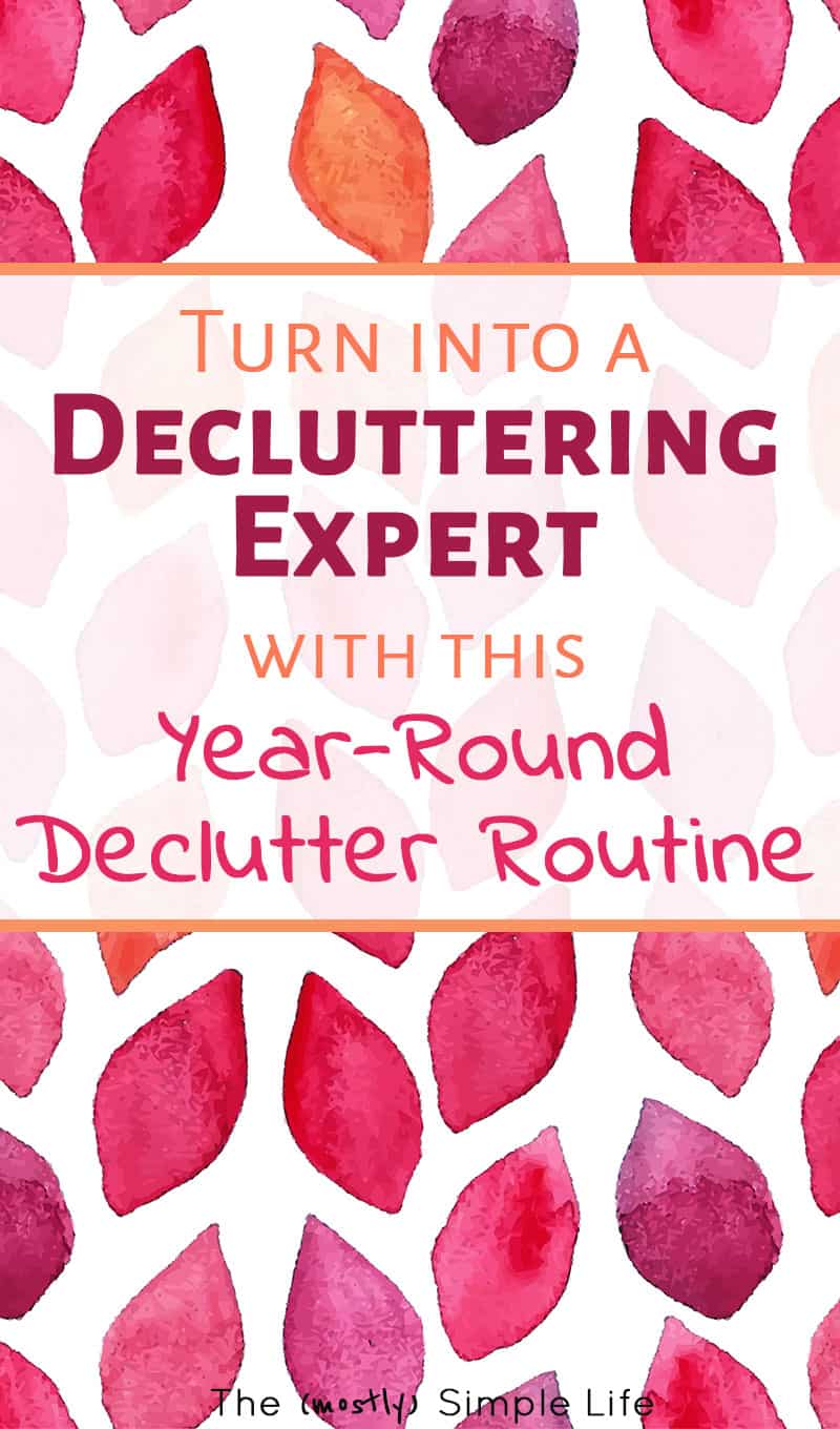 How to Create a Year-Round Decluttering Routine