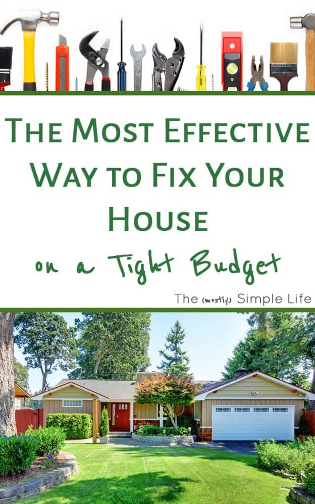 The Most Effective Way to Fix Your House on a Tight Budget The