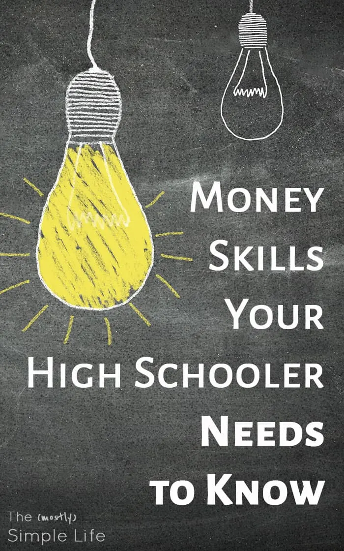 Money Skills Your High Schooler Needs to Know