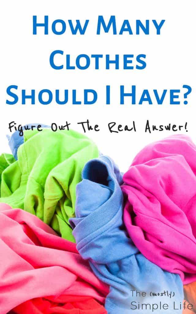 How Many Clothes Should I Have? The (mostly) Simple Life
