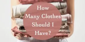 How Many Clothes Should I Have?