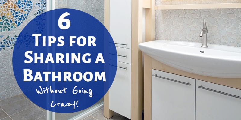 Loving these tips for sharing a bathroom! These ideas work for our family even in a small bathroom. If you have to share a bathroom, tip #1 is everything! 