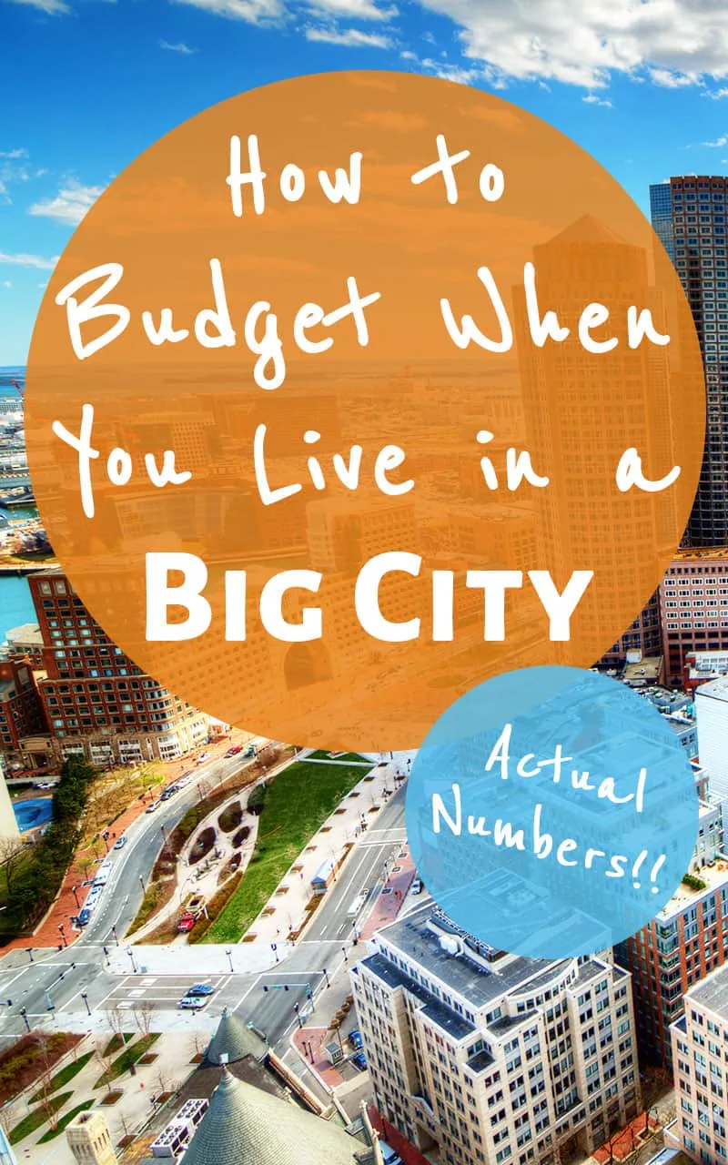 Real Life Budget: Big City Budgeting