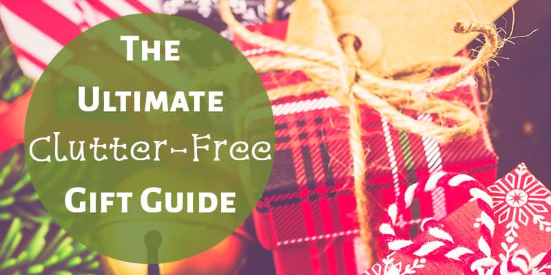 The Ultimate Clutter Free Christmas Gift Guide