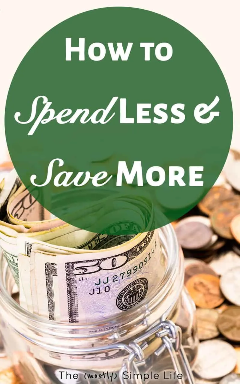 How to Spend Less & Save More