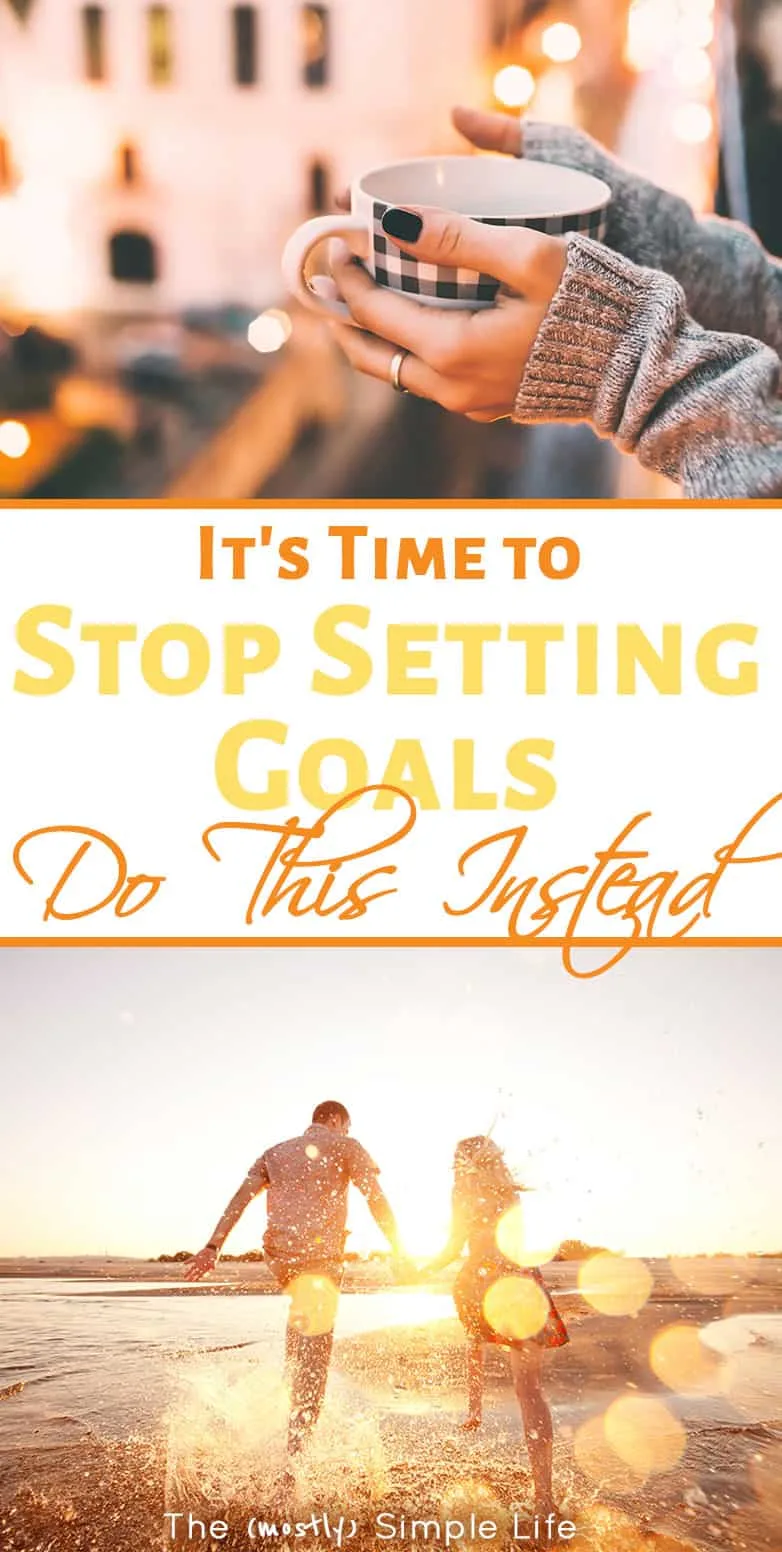 Stop Setting Goals... Do This Instead