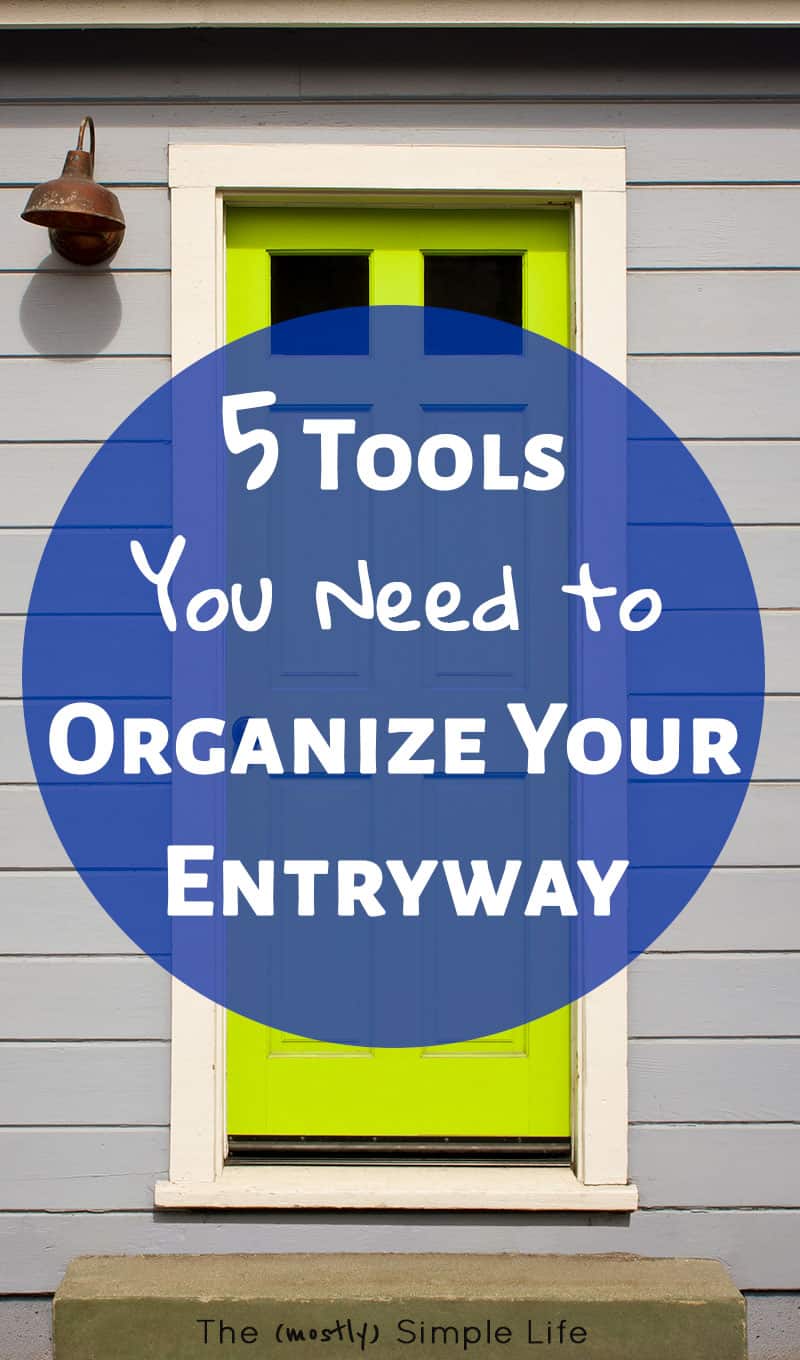 5 Tools for Organizing Your Entryway