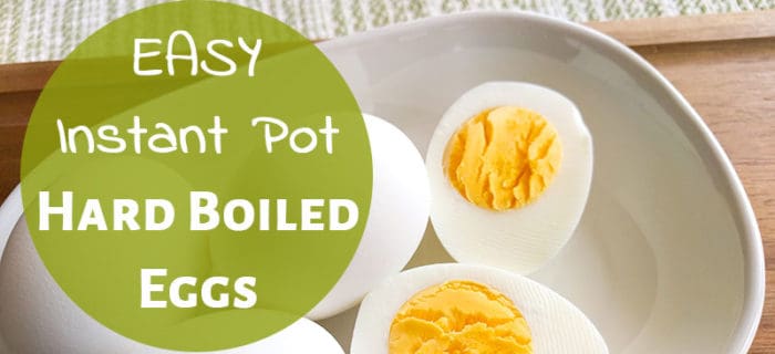 Easy Instant Pot Hard Boiled Eggs