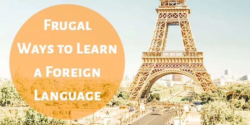 Frugal Ways to Learn a Foreign Language