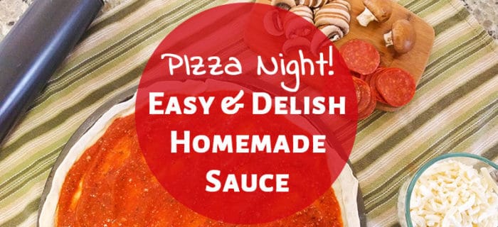 Pizza Night: Amazing Homemade Pizza Sauce