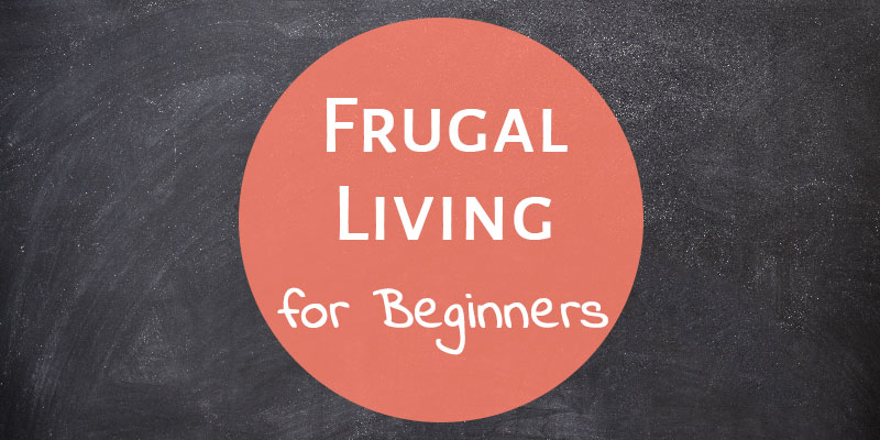 Frugal Living for Beginners