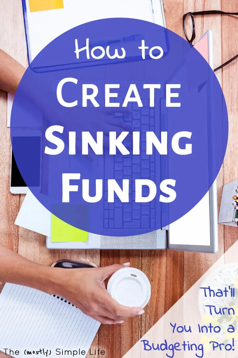 3 Ways to Create Sinking Funds