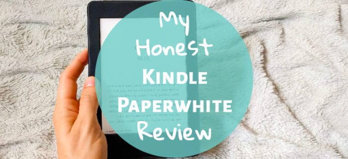 My Honest Kindle Paperwhite Review