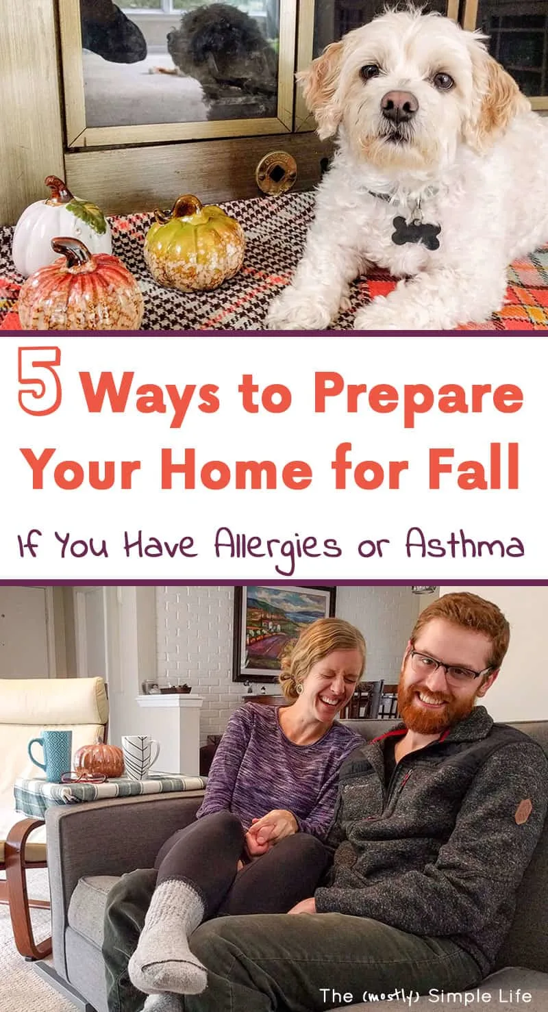 5 Ways to Prepare Your Home for Fall If You Have Allergies or Asthma