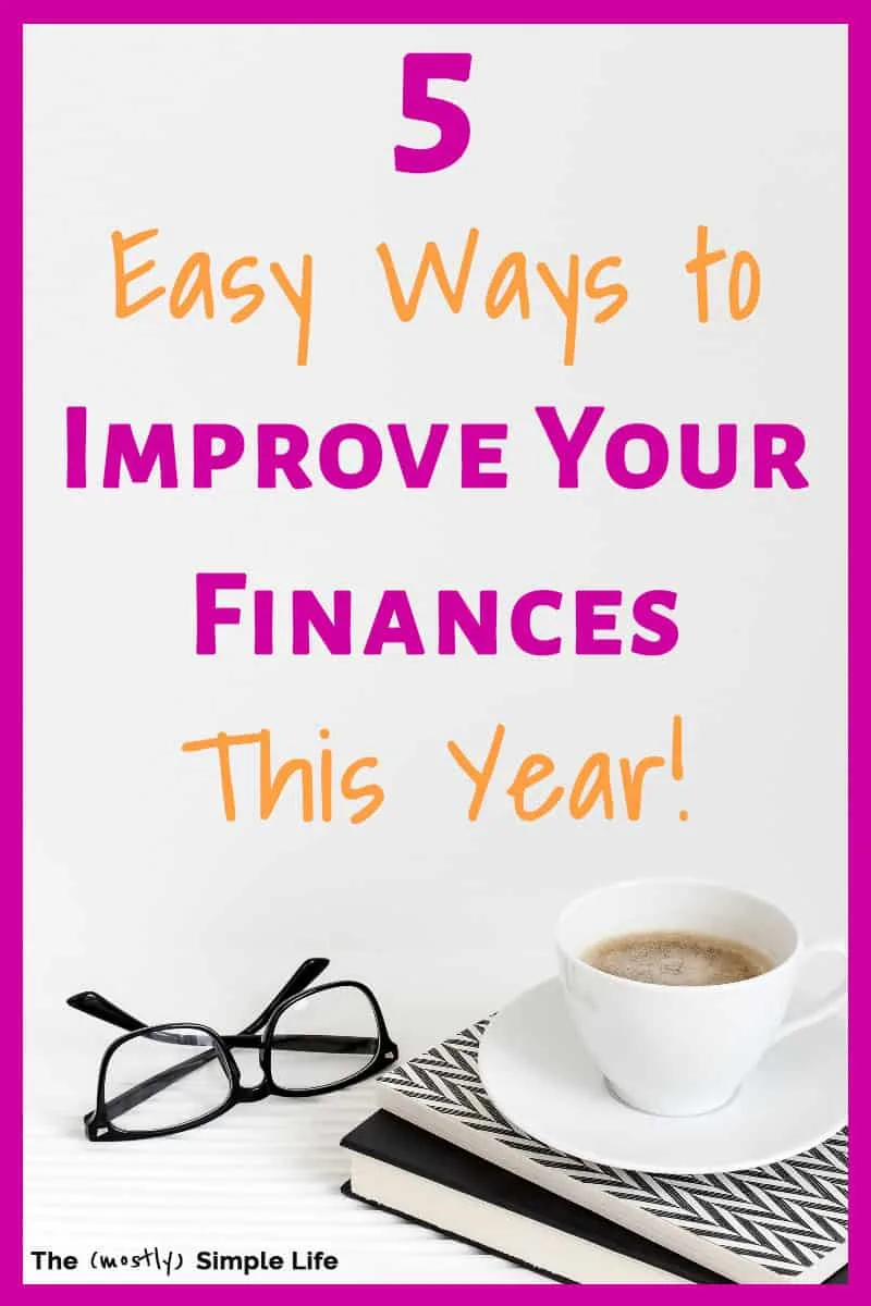 5 Ways to Improve Your Financial Situation in 2019