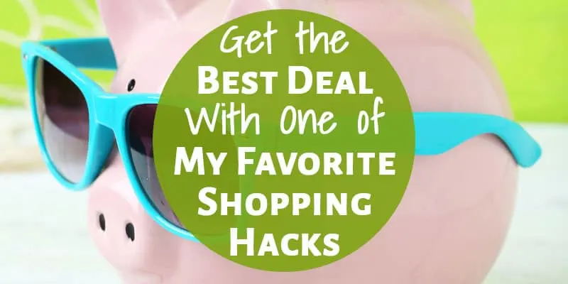 Get the Best Deal With One of My Favorite Shopping Hacks