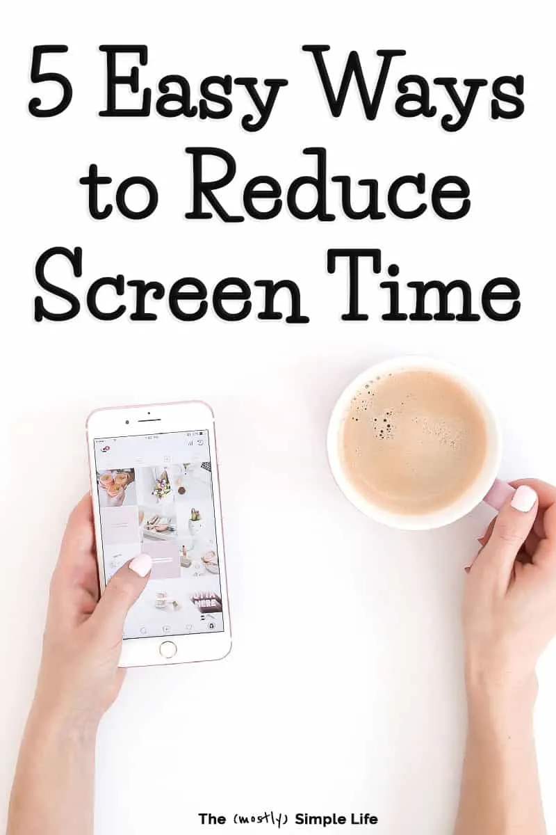 5 Strategies for Adults to Reduce Screen Time
