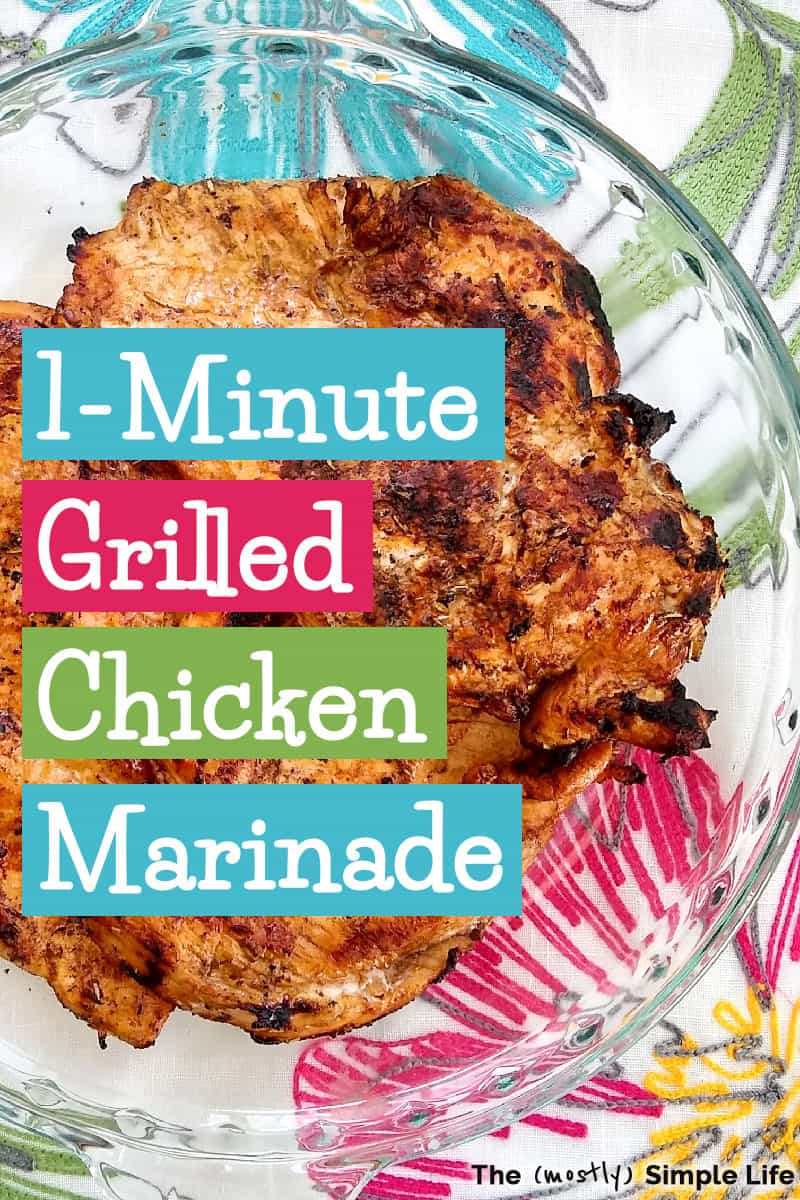 So Easy Grilled Chicken Marinade