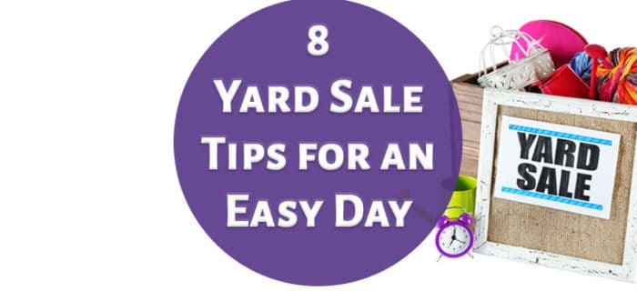 8 Yard Sale Tips for an Easy Day