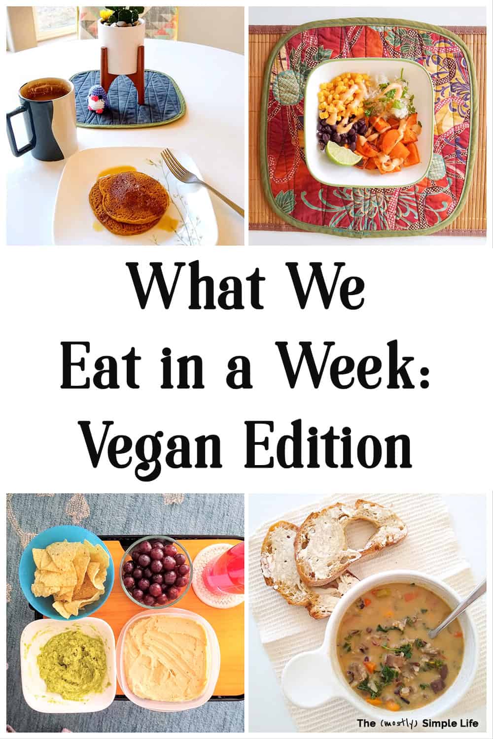 Our Vegan Meal Plan: What We Eat in a Week