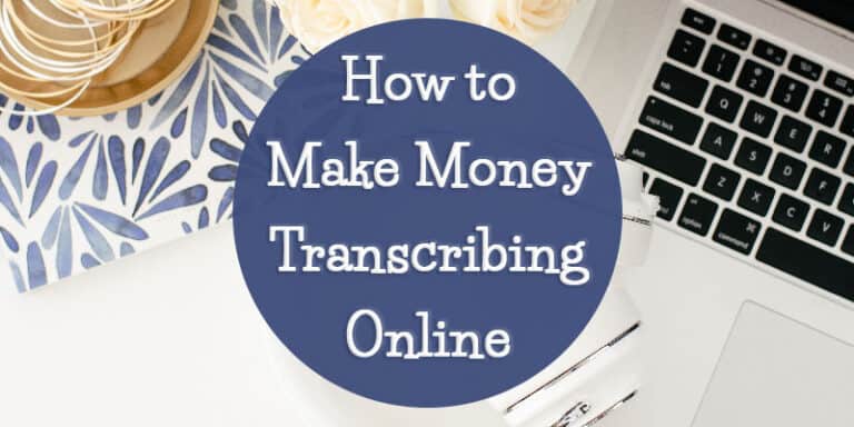 How to Make Money Transcribing Online - The (mostly) Simple Life