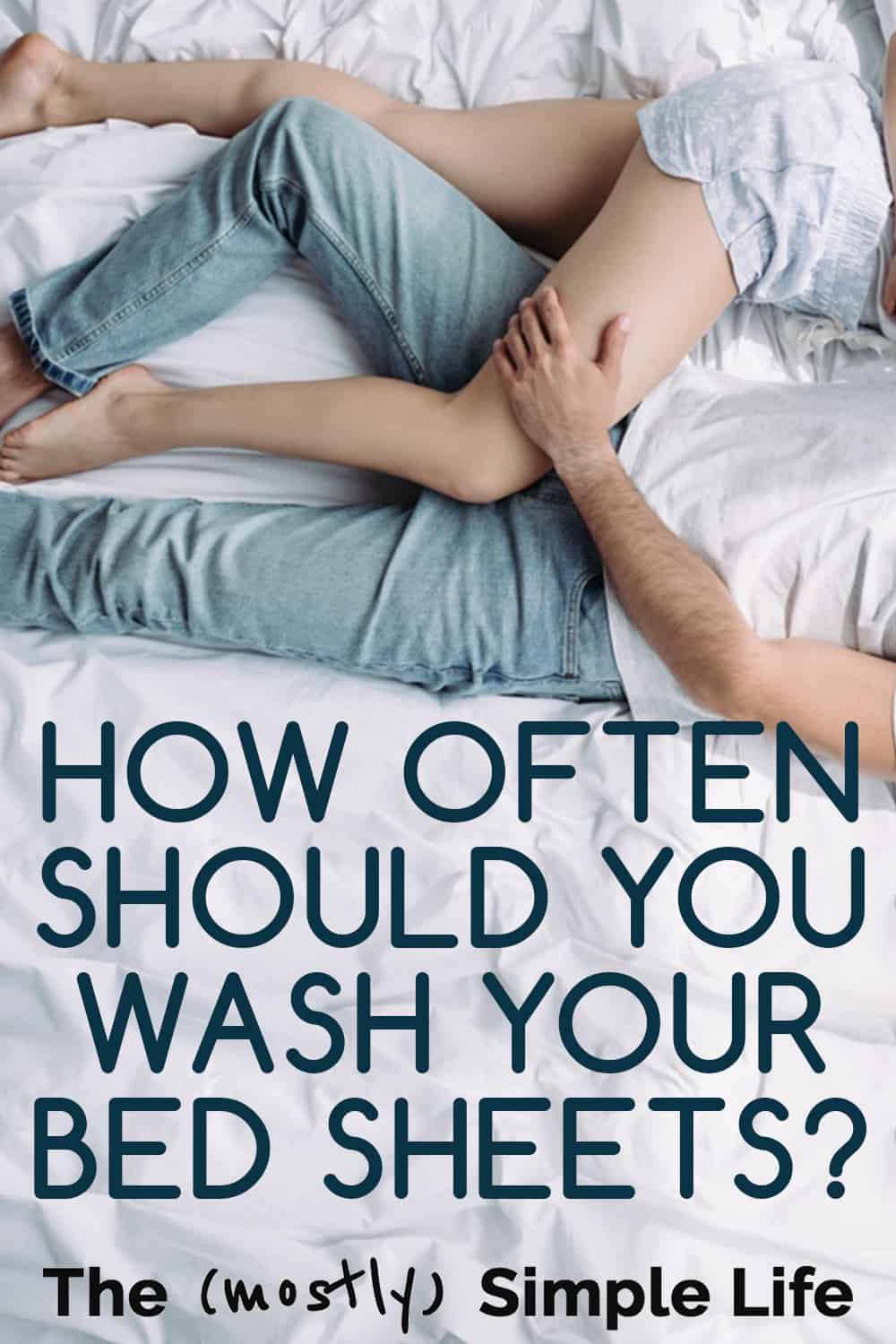 Wash Your Bed Sheets Every 1 to 3 Weeks (Take the Quiz!)