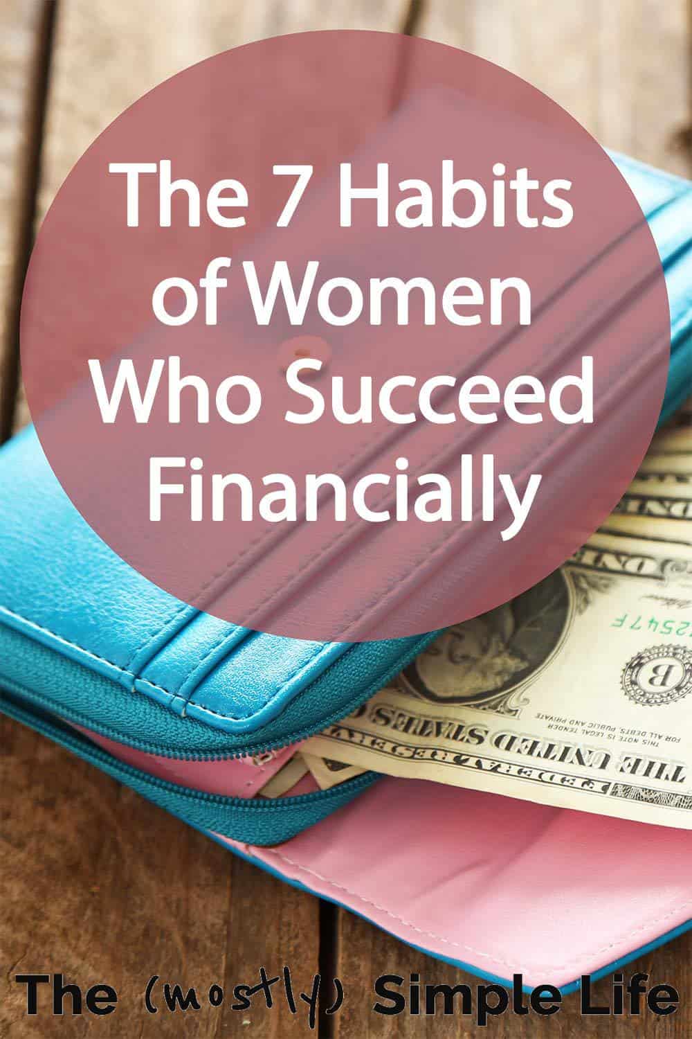 7 Habits of Women Who Succeed Financially